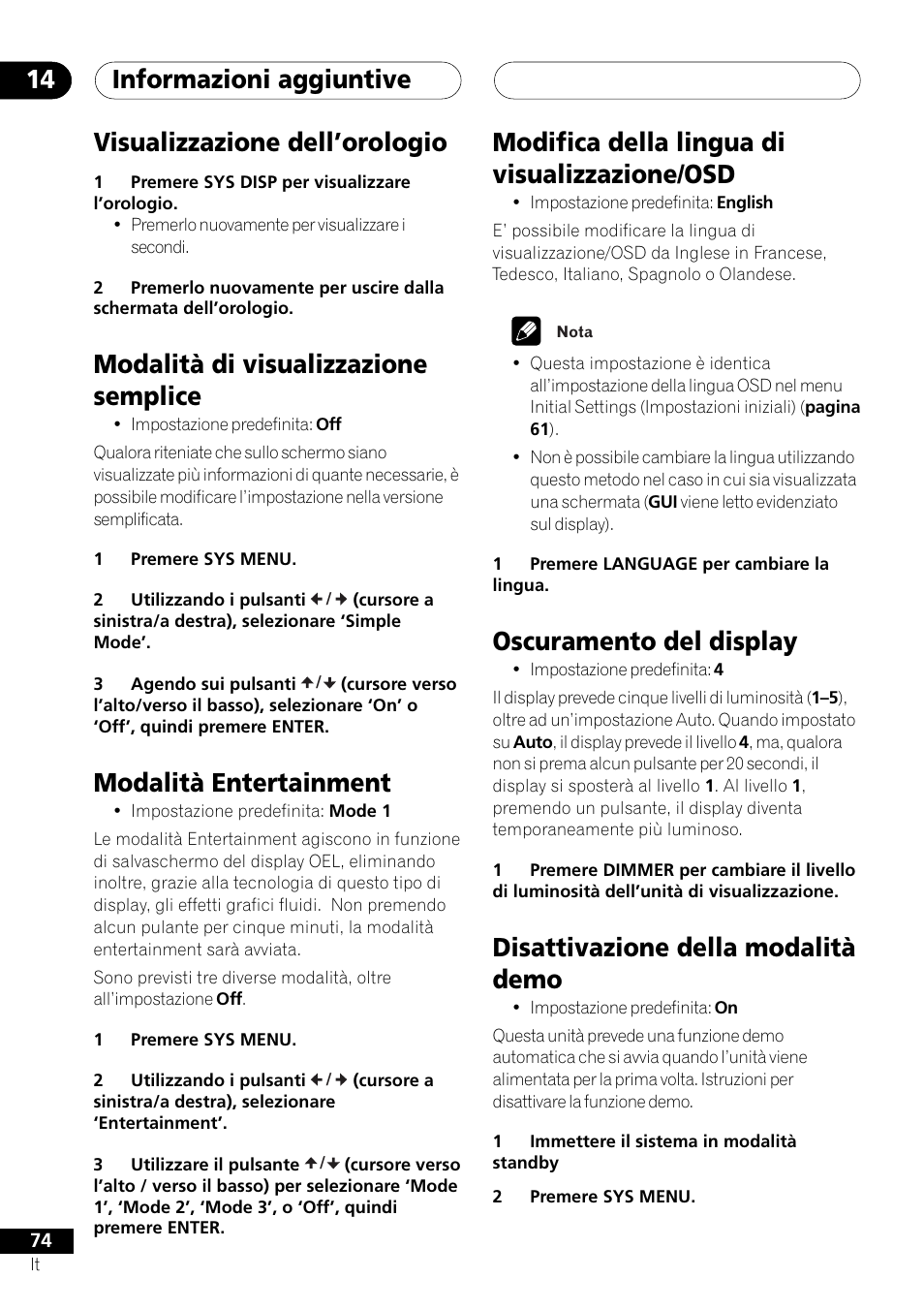 Informazioni aggiuntive 14, Visualizzazione dell’orologio, Modalità di visualizzazione semplice | Modalità entertainment, Modifica della lingua di visualizzazione/osd, Oscuramento del display, Disattivazione della modalità demo | Pioneer NS-DV1000 User Manual | Page 74 / 180