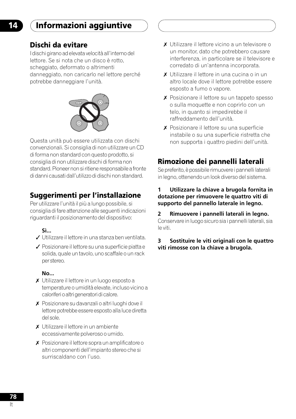 Informazioni aggiuntive 14, Dischi da evitare, Suggerimenti per l’installazione | Rimozione dei pannelli laterali | Pioneer NS-DV1000 User Manual | Page 78 / 180