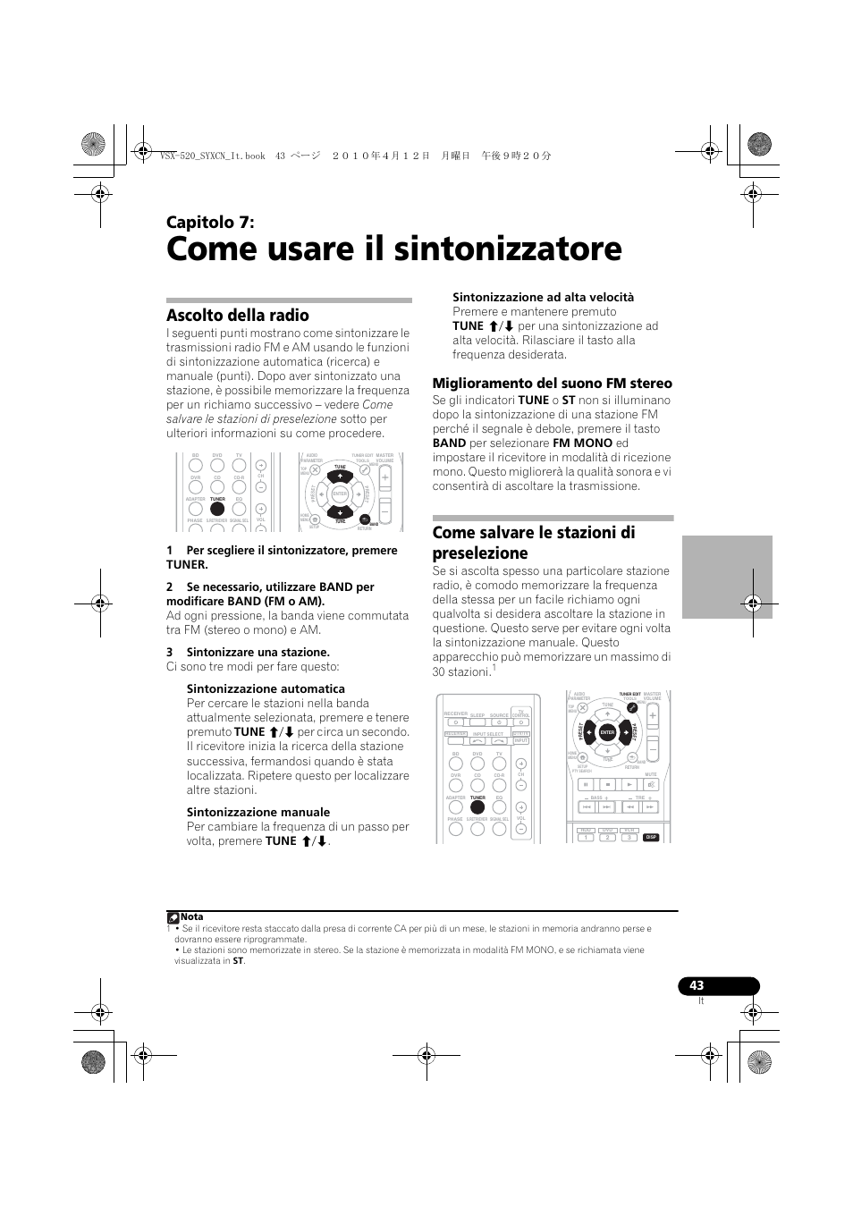 Come usare il sintonizzatore, Ascolto della radio, Miglioramento del suono fm stereo | Come salvare le stazioni di preselezione, 07 come usare il sintonizzatore, Capitolo 7, Nota | Pioneer VSX-520-S User Manual | Page 43 / 228
