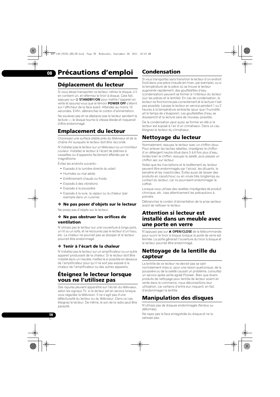 Précautions d’emploi, Déplacement du lecteur, Emplacement du lecteur | Éteignez le lecteur lorsque vous ne l’utilisez pas, Condensation, Nettoyage du lecteur, Nettoyage de la lentille du capteur, Manipulation des disques | Pioneer BDP-140 User Manual | Page 58 / 308