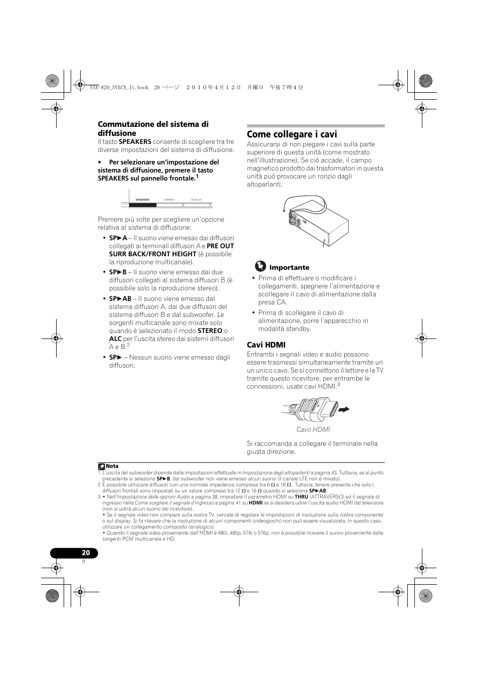 Commutazione del sistema di diffusione, Come collegare i cavi, Cavi hdmi | Pioneer VSX-820-S User Manual | Page 20 / 324