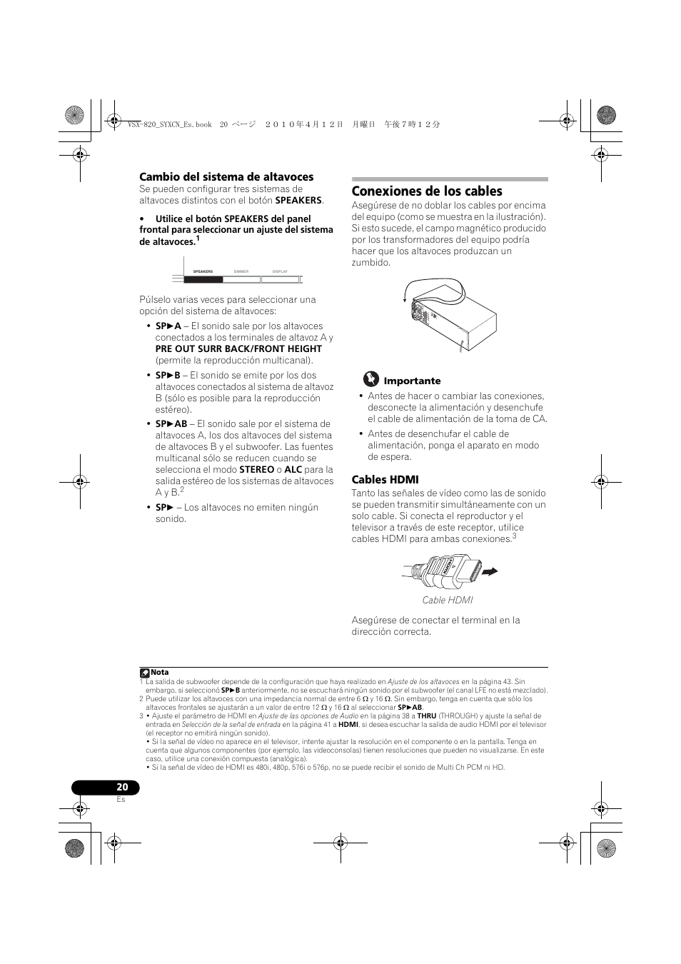 Cambio del sistema de altavoces, Conexiones de los cables, Cables hdmi | Pioneer VSX-820-S User Manual | Page 260 / 324