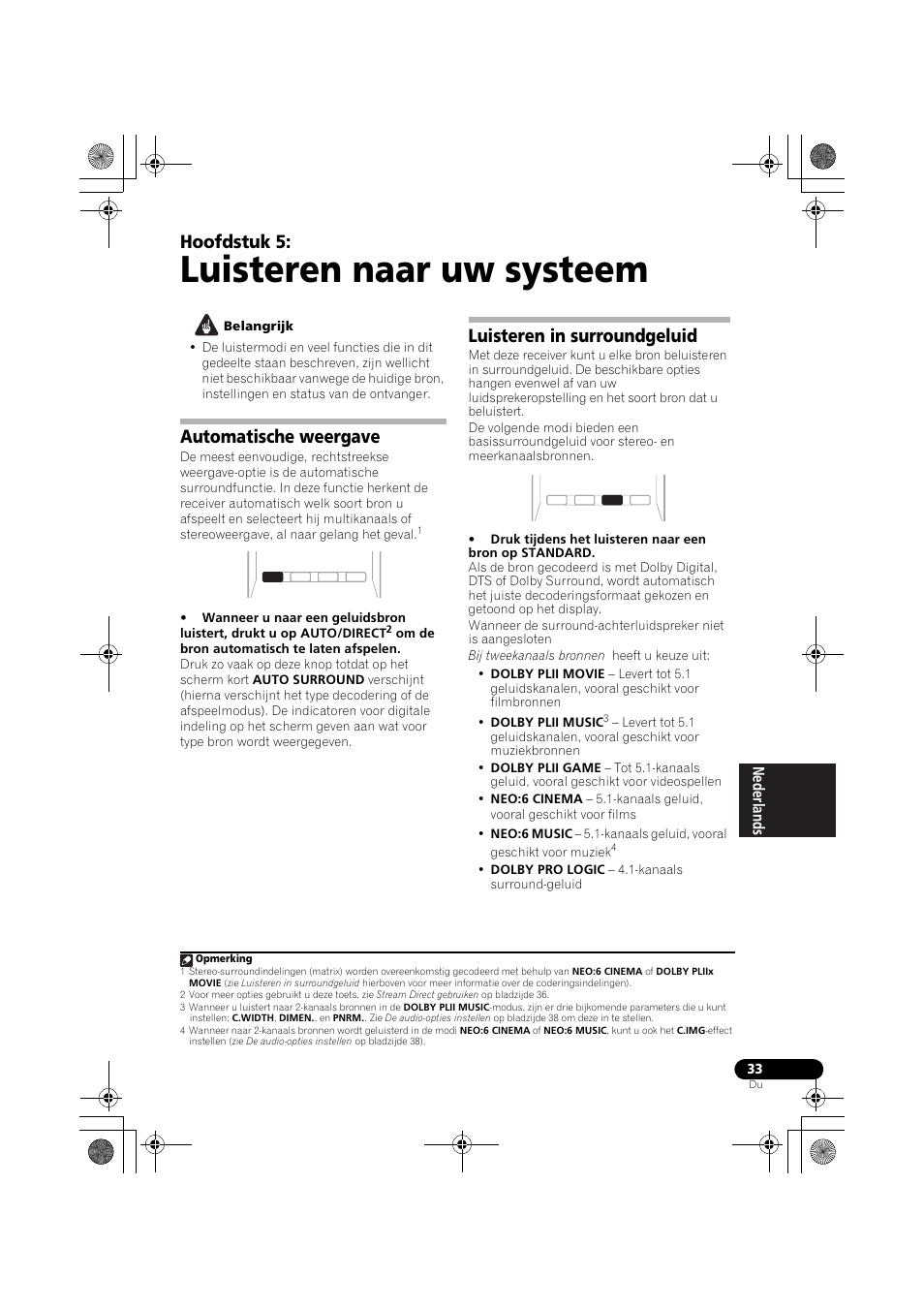 Luisteren naar uw systeem, Automatische weergave, Luisteren in surroundgeluid | Automatische weergave luisteren in surroundgeluid, Luisteren naar uw systeem op bladzijde 33, Op bladzijde 33) en st, Bladzijde 33), Zie automatische weergave op bladzijde 33), Luisteren in surroundgeluid op bladzijde 33, S ( automatische weergave op bladzijde 33 | Pioneer VSX-819H-S User Manual | Page 173 / 282