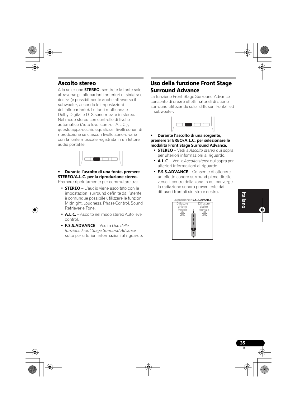 Ascolto stereo, Uso della funzione front stage surround advance, Ascolto stereo uso della funzione front stage | Surround advance | Pioneer VSX-819H-S User Manual | Page 35 / 282