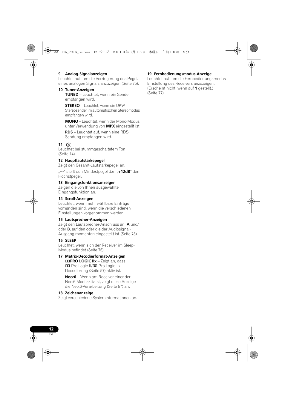 9 analog-signalanzeigen, 10 tuner-anzeigen, 12 hauptlautstärkepegel | 13 eingangsfunktionsanzeigen, 14 scroll-anzeigen, 15 lautsprecher-anzeigen, 16 sleep, 17 matrix-decodierformat-anzeigen, 18 zeichenanzeige, 19 fernbedienungsmodus-anzeige | Pioneer VSX-1020-K User Manual | Page 144 / 532