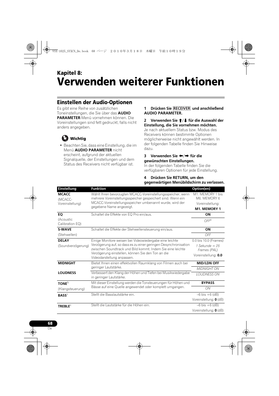 Verwenden weiterer funktionen, Einstellen der audio-optionen, Wichtig | 1 drücken sie und anschließend audio parameter, M1. memory 1 bis m6. memory 6, Voreinstellung, M1. memory 1, 0 bis 10.0 (frames), 1 sekunde = 25 frames (pal), Voreinstellung: 0.0 | Pioneer VSX-1020-K User Manual | Page 200 / 532