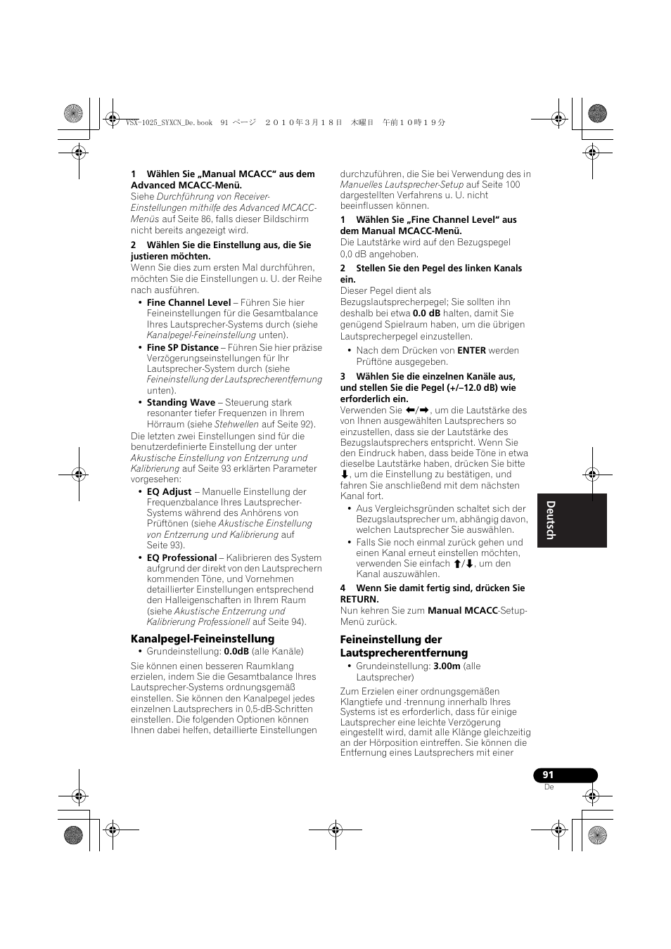 Kanalpegel-feineinstellung, 2 stellen sie den pegel des linken kanals ein, 4 wenn sie damit fertig sind, drücken sie return | Feineinstellung der lautsprecherentfernung | Pioneer VSX-1020-K User Manual | Page 223 / 532