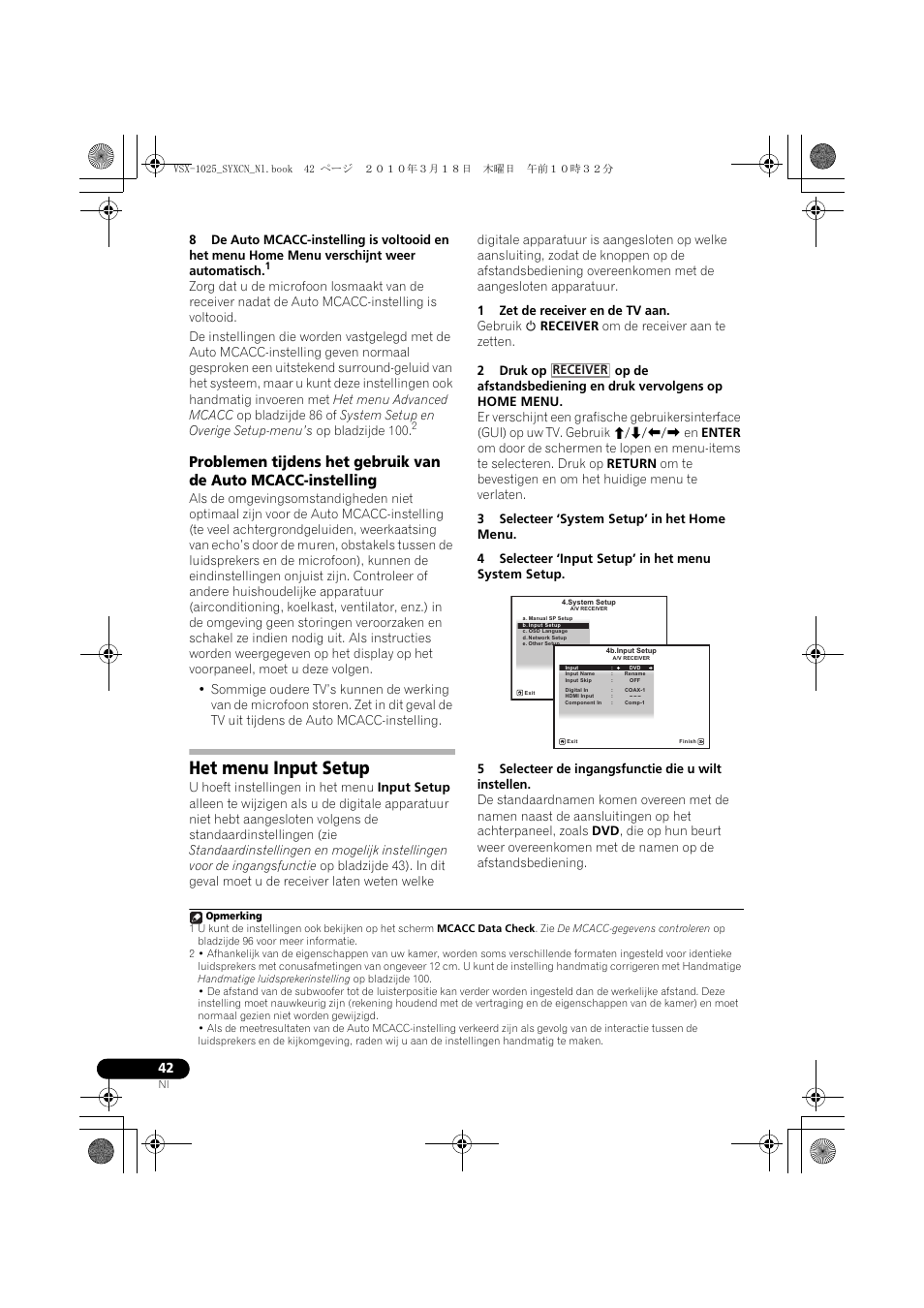 Het menu input setup, 1 zet de receiver en de tv aan, 3 selecteer ‘system setup’ in het home menu | 4 selecteer ‘input setup’ in het menu system setup, 5 selecteer de ingangsfunctie die u wilt instellen | Pioneer VSX-1020-K User Manual | Page 306 / 532