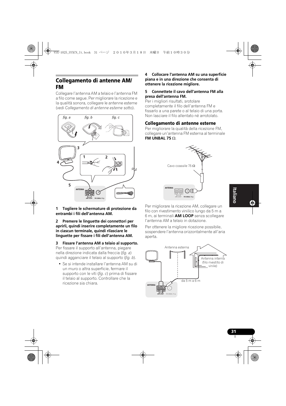 Collegamento di antenne am/ fm, 3 fissare l’antenna am a telaio al supporto, Collegamento di antenne esterne | Antenna esterna, Collegamento di antenne am/fm | Pioneer VSX-1020-K User Manual | Page 31 / 532