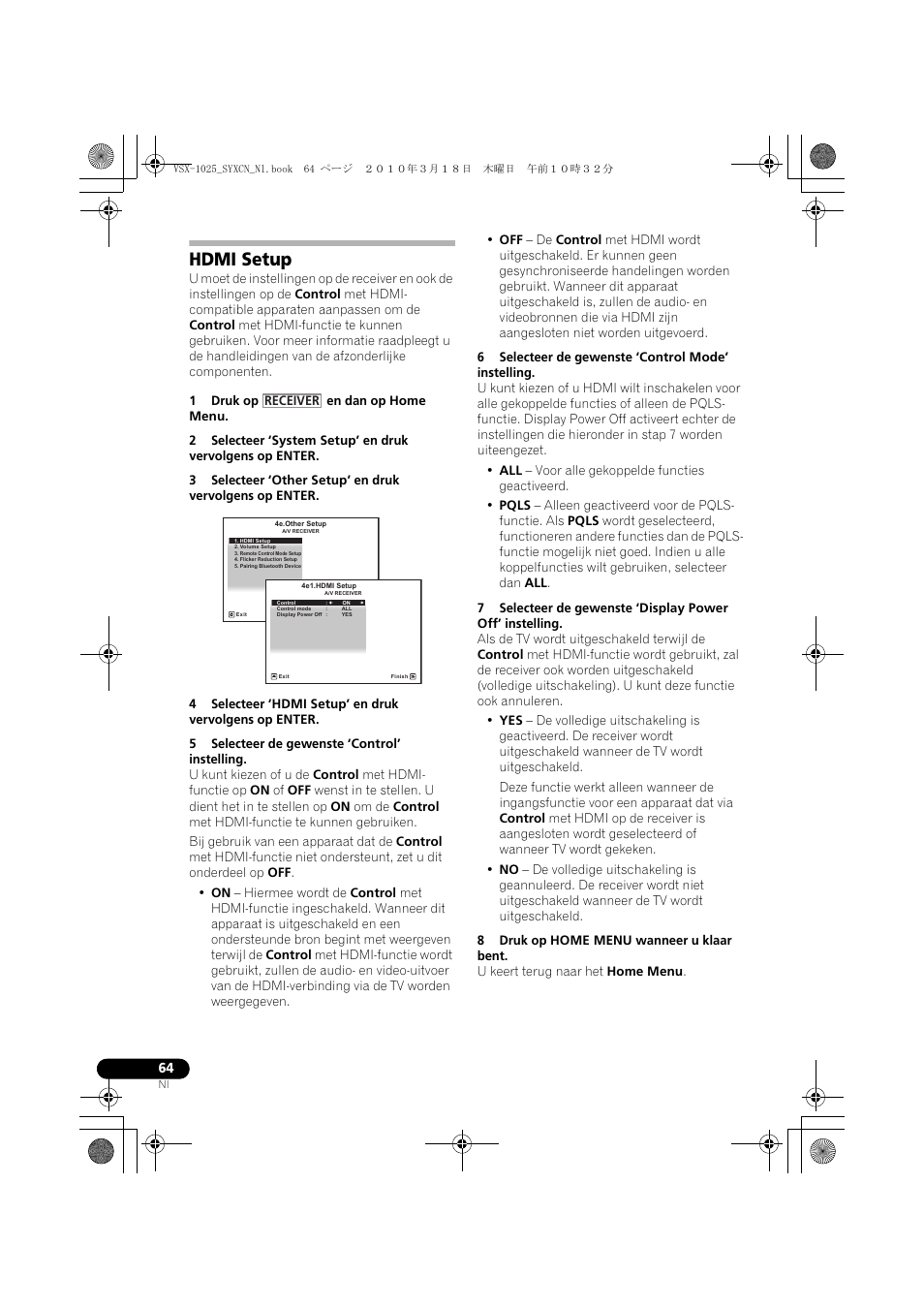 Hdmi setup, 1 druk op en dan op home menu, 5 selecteer de gewenste ‘control’ instelling | 6 selecteer de gewenste ‘control mode’ instelling, 8 druk op home menu wanneer u klaar bent | Pioneer VSX-1020-K User Manual | Page 328 / 532