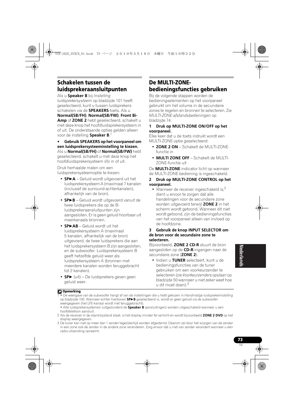 Schakelen tussen de luidsprekeraansluitpunten, De multi-zone- bedieningsfuncties gebruiken, 1 druk op multi-zone on/off op het voorpaneel | 2 druk op multi-zone control op het voorpaneel, De multi-zone-bedieningsfuncties gebruiken | Pioneer VSX-1020-K User Manual | Page 337 / 532