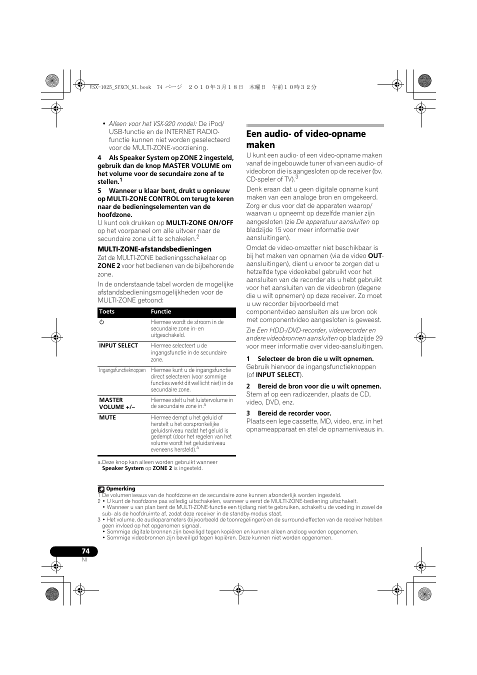 Multi-zone-afstandsbedieningen, Een audio- of video-opname maken, 1 selecteer de bron die u wilt opnemen | 2 bereid de bron voor die u wilt opnemen, 3 bereid de recorder voor | Pioneer VSX-1020-K User Manual | Page 338 / 532