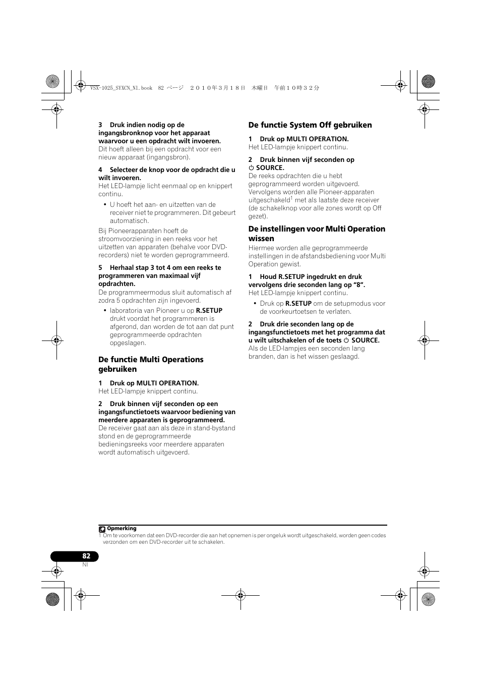 De functie multi operations gebruiken, 1 druk op multi operation, De functie system off gebruiken | 2 druk binnen vijf seconden op u source, De instellingen voor multi operation wissen | Pioneer VSX-1020-K User Manual | Page 346 / 532