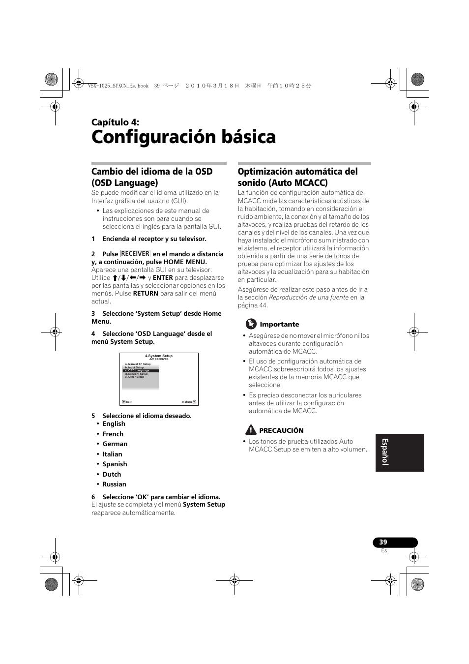 Configuración básica, Cambio del idioma de la osd (osd language), 1 encienda el receptor y su televisor | 3 seleccione ‘system setup’ desde home menu, 5 seleccione el idioma deseado, 6 seleccione ‘ok’ para cambiar el idioma, Optimización automática del sonido (auto mcacc), Importante, Precaución, 04 configuración básica | Pioneer VSX-1020-K User Manual | Page 435 / 532
