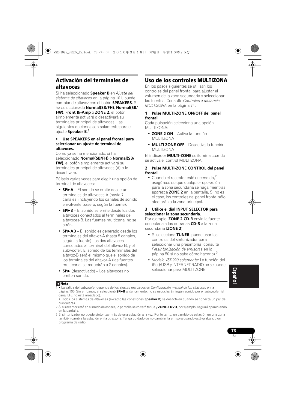 Activación del terminales de altavoces, Uso de los controles multizona, 1 pulse multi-zone on/off del panel frontal | 2 pulse multi-zone control del panel frontal | Pioneer VSX-1020-K User Manual | Page 469 / 532