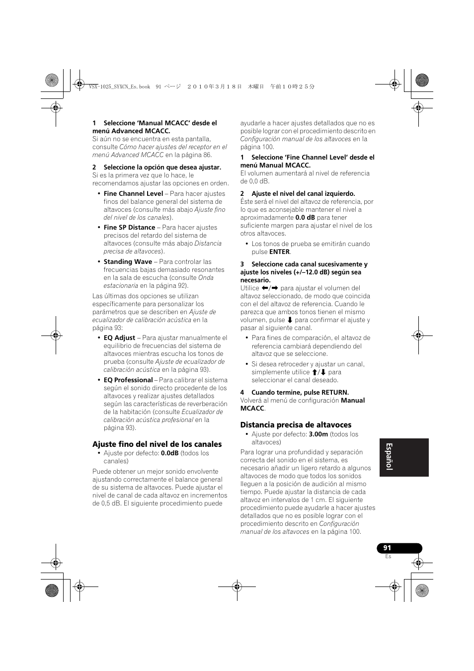 2 seleccione la opción que desea ajustar, Ajuste fino del nivel de los canales, 2 ajuste el nivel del canal izquierdo | 4 cuando termine, pulse return, Distancia precisa de altavoces | Pioneer VSX-1020-K User Manual | Page 487 / 532