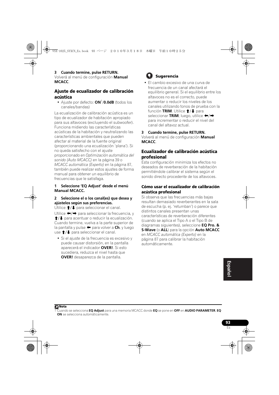 3 cuando termine, pulse return, Ajuste de ecualizador de calibración acústica, Sugerencia | Ecualizador de calibración acústica profesional | Pioneer VSX-1020-K User Manual | Page 489 / 532