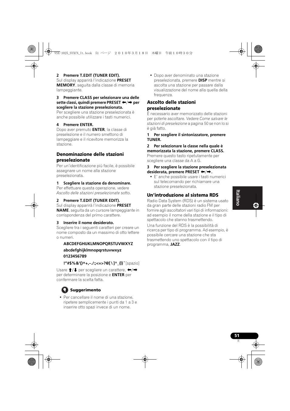 2 premere t.edit (tuner edit), 4 premere enter, Denominazione delle stazioni preselezionate | 1 scegliere la stazione da denominare, 3 inserire il nome desiderato, Suggerimento, Ascolto delle stazioni preselezionate, 1 per scegliere il sintonizzatore, premere tuner, Un’introduzione al sistema rds | Pioneer VSX-1020-K User Manual | Page 51 / 532
