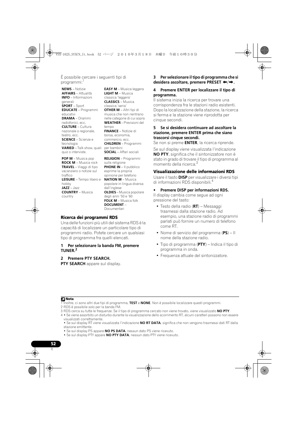 Ricerca dei programmi rds, 1 per selezionare la banda fm, premere tuner, 2 premere pty search | Visualizzazione delle informazioni rds, Premere disp per informazioni rds | Pioneer VSX-1020-K User Manual | Page 52 / 532