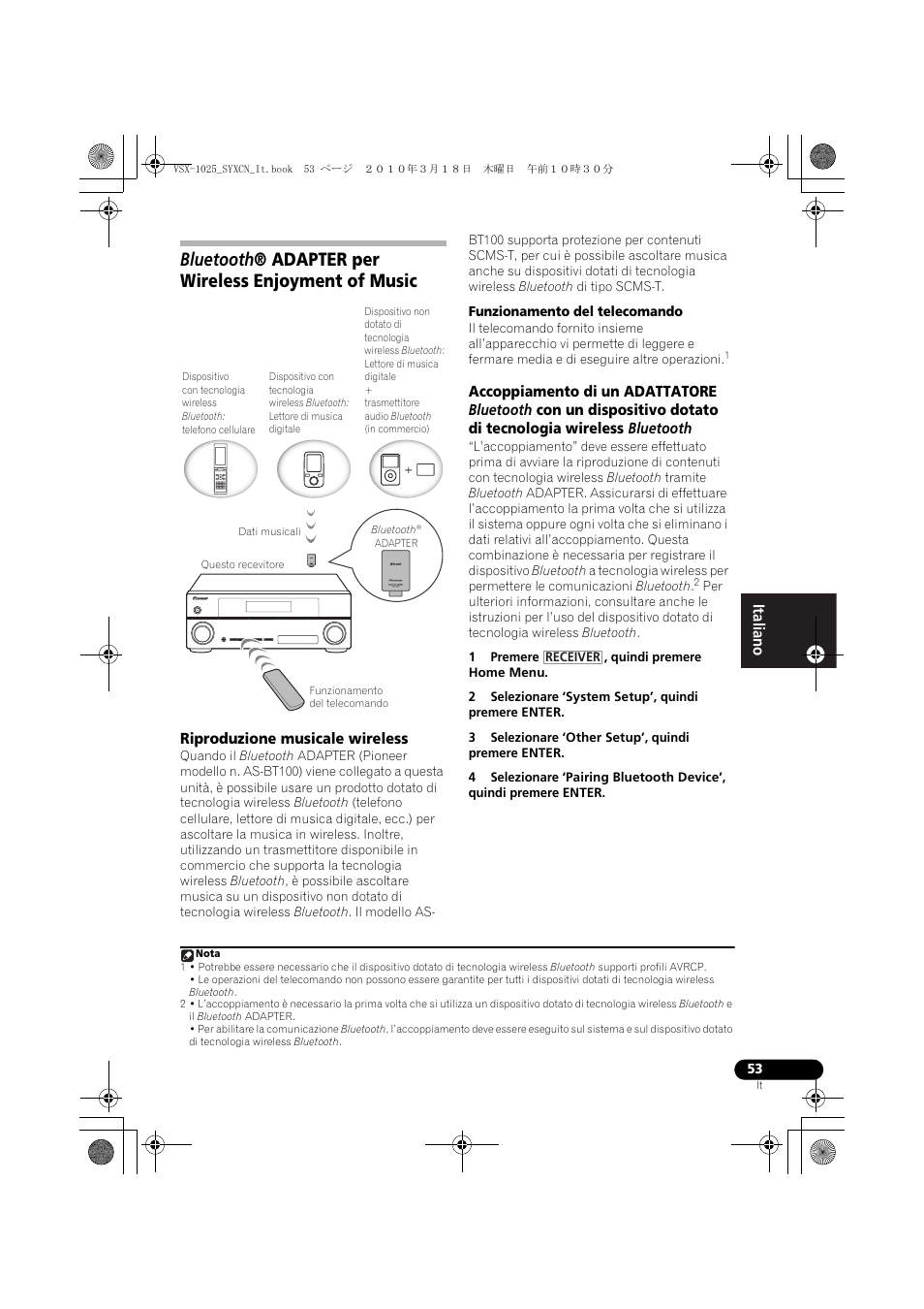 Bluetooth® adapter per wireless enjoyment of music, Riproduzione musicale wireless, Funzionamento del telecomando | 1 premere , quindi premere home menu, 2 selezionare ‘system setup’, quindi premere enter, 3 selezionare ‘other setup’, quindi premere enter | Pioneer VSX-1020-K User Manual | Page 53 / 532