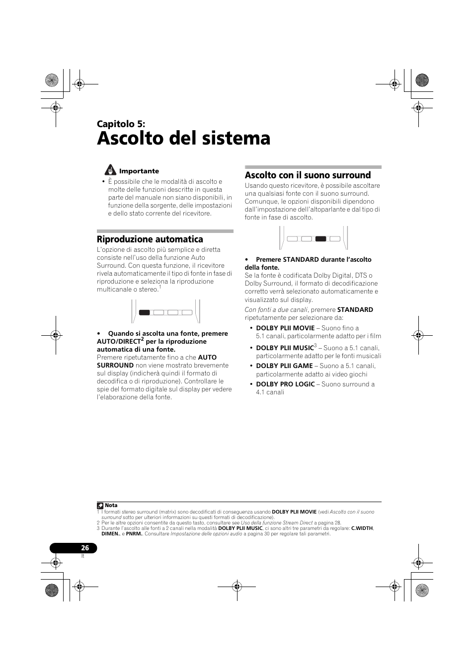 Ascolto del sistema, Riproduzione automatica, Ascolto con il suono surround | Capitolo 5 | Pioneer VSX-519V-K User Manual | Page 26 / 188