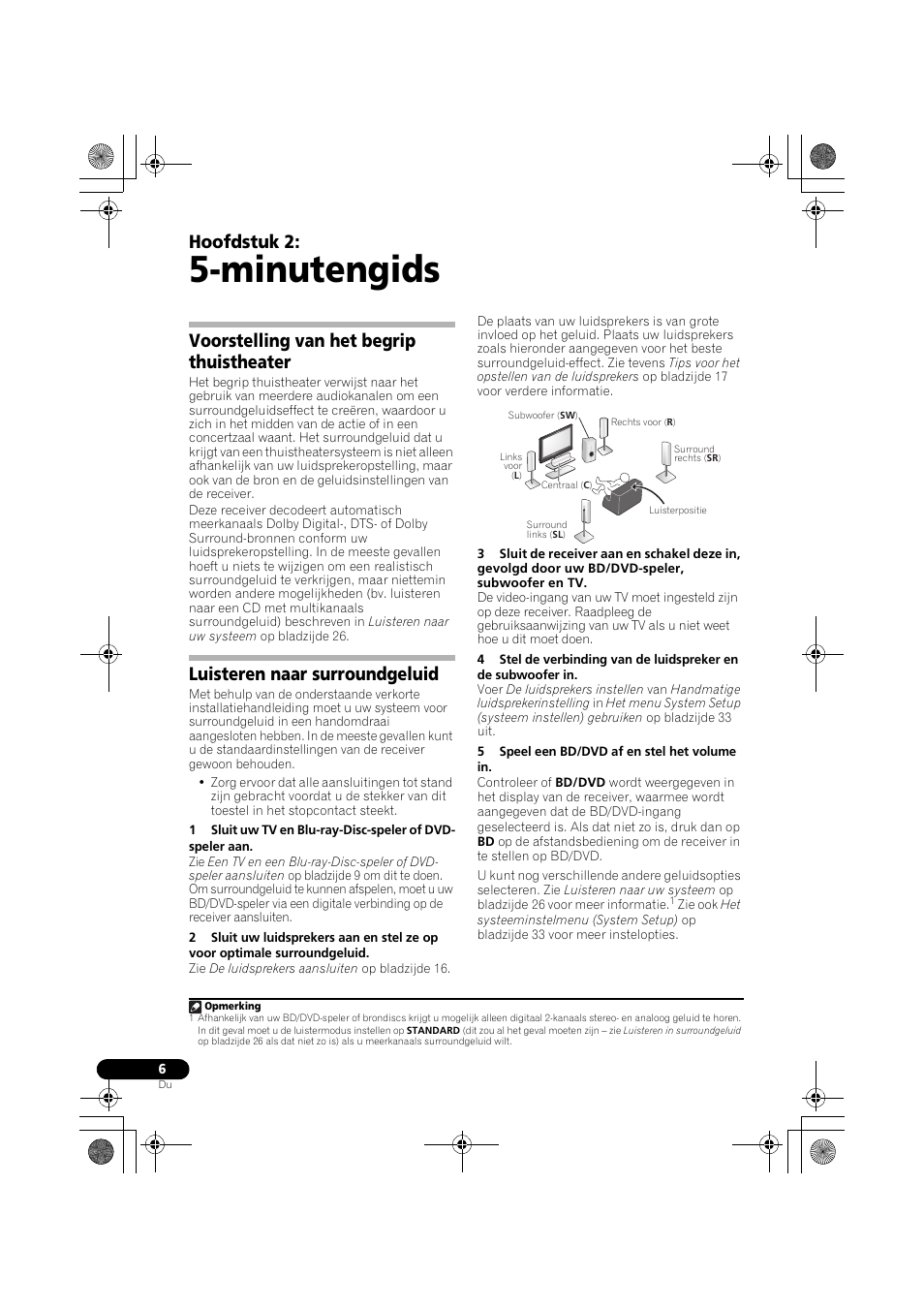 Minutengids, Voorstelling van het begrip thuistheater, Luisteren naar surroundgeluid | Hoofdstuk 2 | Pioneer VSX-519V-K User Manual | Page 98 / 188