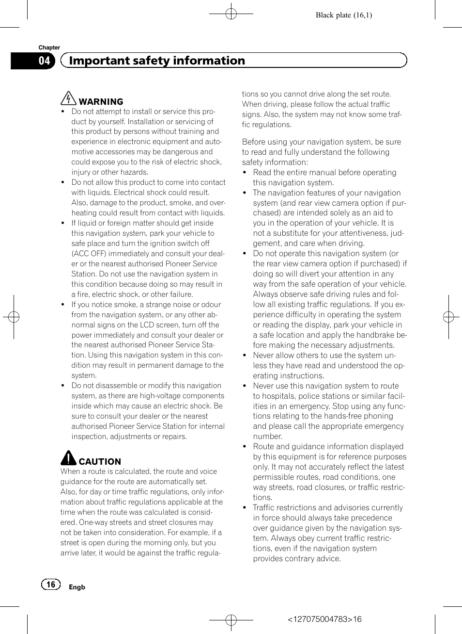 Important safety information, 04 important safety information | Pioneer AVIC-F550BT User Manual | Page 16 / 136