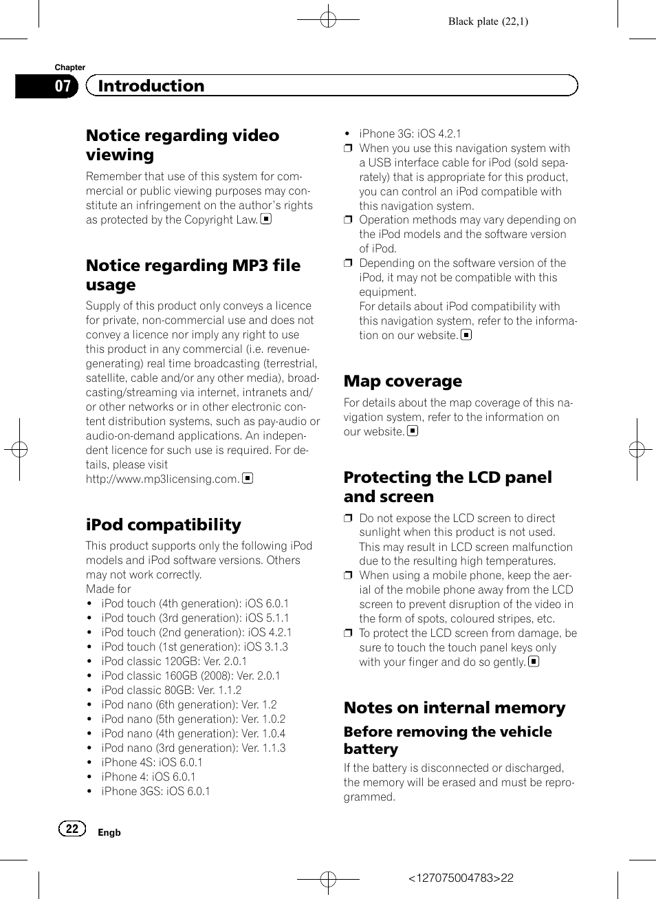 Notice regarding video viewing, Notice regarding mp3 file usage, Ipod compatibility | Map coverage, Protecting the lcd panel and screen, Notes on internal memory, Before removing the vehicle, Battery, 07 introduction | Pioneer AVIC-F550BT User Manual | Page 22 / 136
