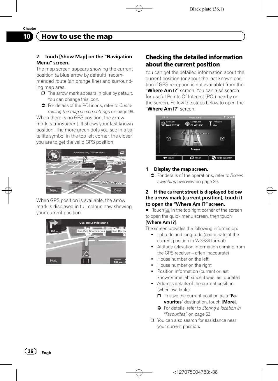 Checking the detailed information, About the current position, 10 how to use the map | Pioneer AVIC-F550BT User Manual | Page 36 / 136