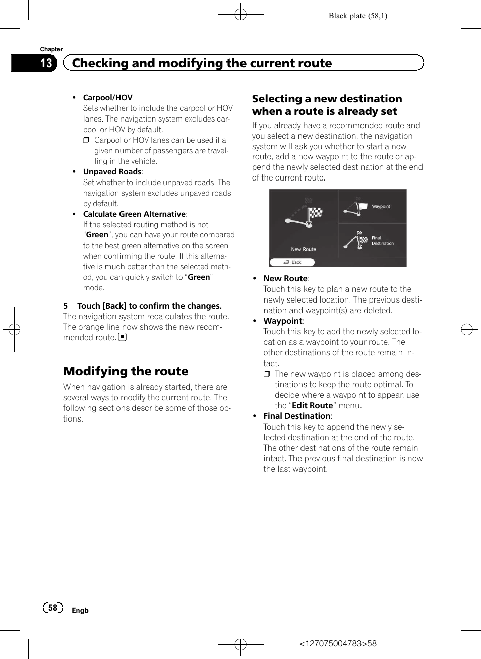 Modifying the route, Selecting a new destination when a, Route is already set | 13 checking and modifying the current route | Pioneer AVIC-F550BT User Manual | Page 58 / 136