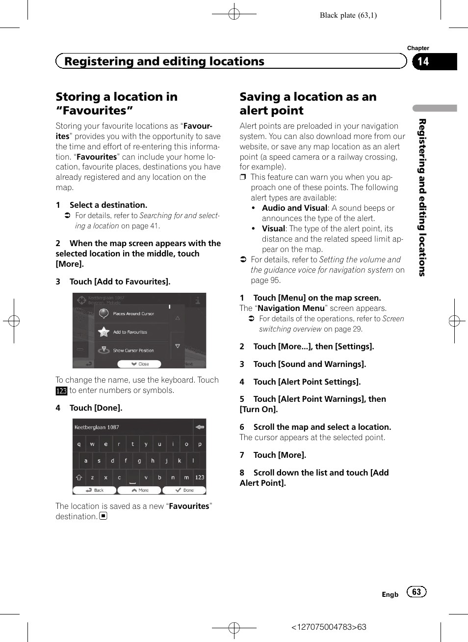 Favourites” 63, Saving a location as an alert point, Storing a location in | Storing a location in “fa, Vourites, Registering and editing, Storing a location in “favourites, Registering and editing locations | Pioneer AVIC-F550BT User Manual | Page 63 / 136