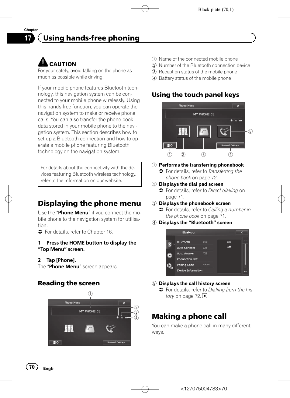 Using hands-free phoning displaying the phone menu, Reading the screen 70, Using the touch panel keys 70 | Making a phone call, Displaying the phone menu, 17 using hands-free phoning, Reading the screen, Using the touch panel keys | Pioneer AVIC-F550BT User Manual | Page 70 / 136