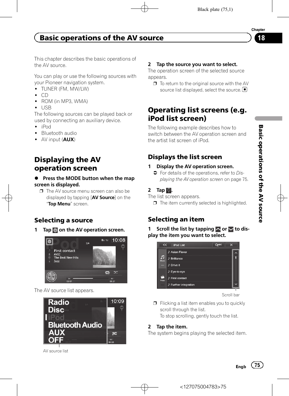 Selecting a source 75, Operating list screens (e.g. ipod list, Screen) | Displays the list screen 75, Selecting an item 75, Displaying the av operation screen, Operating list screens (e.g. ipod list screen), Basic operations of the av source, Selecting a source, Displays the list screen | Pioneer AVIC-F550BT User Manual | Page 75 / 136