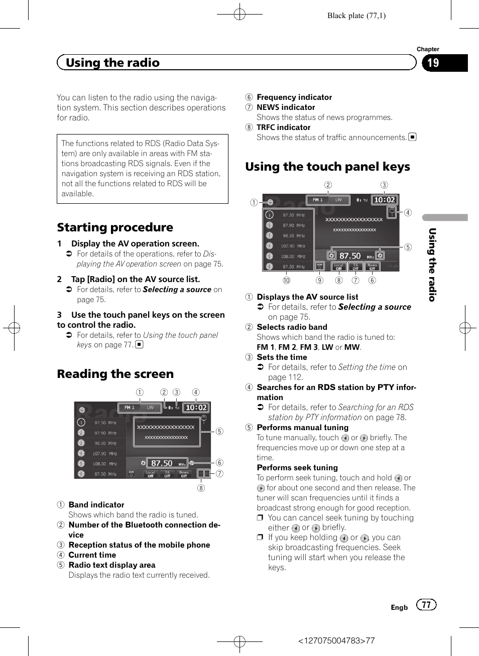 Using the radio starting procedure, Reading the screen, Using the touch panel keys | Starting procedure, Using the radio | Pioneer AVIC-F550BT User Manual | Page 77 / 136