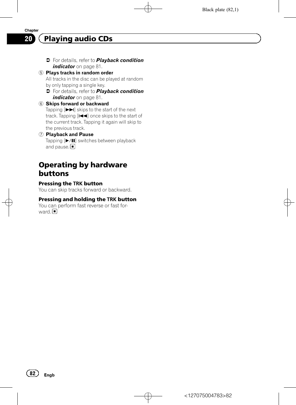 Operating by hardware buttons, 20 playing audio cds | Pioneer AVIC-F550BT User Manual | Page 82 / 136