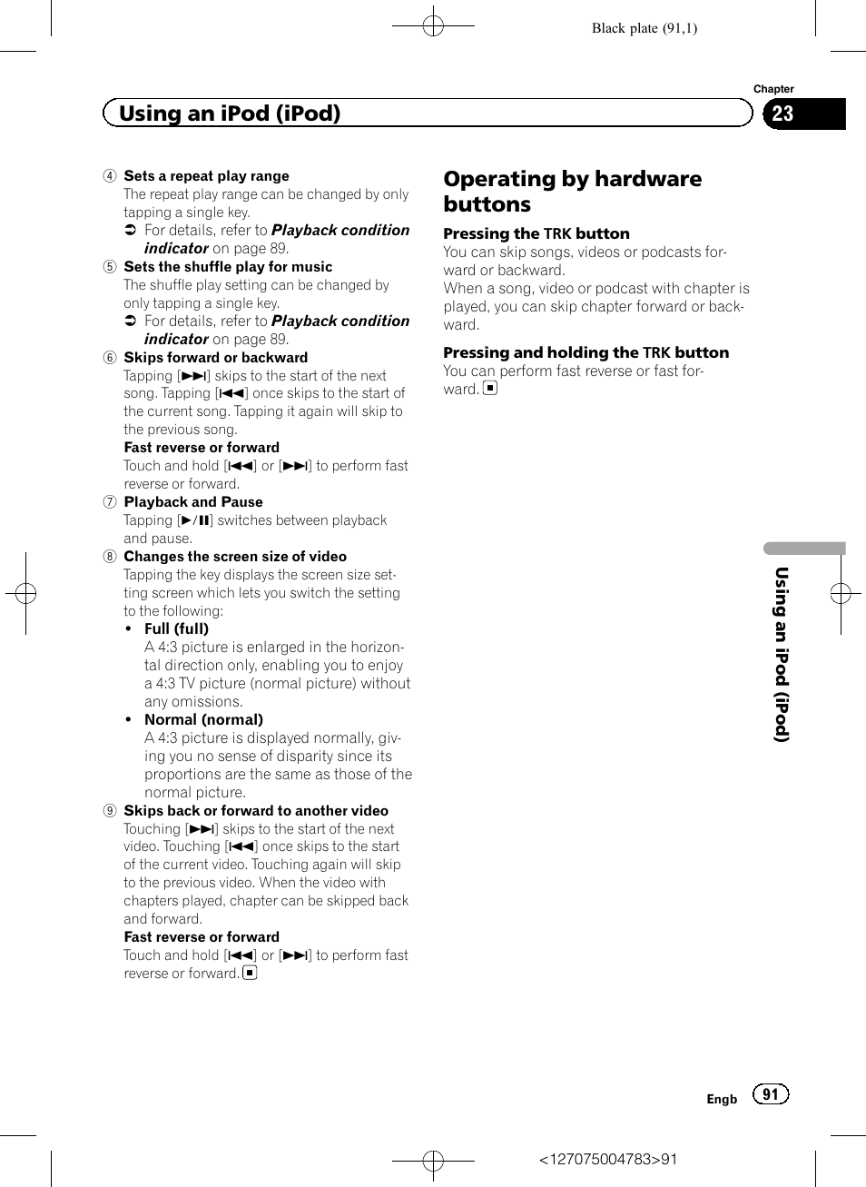 Operating by hardware buttons, Using an ipod (ipod) | Pioneer AVIC-F550BT User Manual | Page 91 / 136