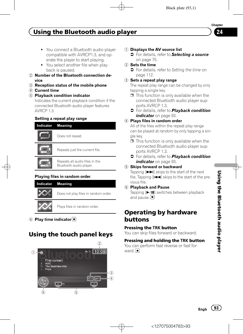 Using the touch panel keys, Operating by hardware buttons, Using the touch panel | Using the bluetooth audio player | Pioneer AVIC-F550BT User Manual | Page 93 / 136