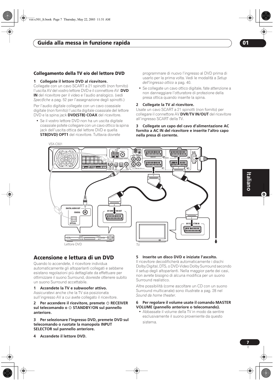 Italiano, Guida alla messa in funzione rapida 01, Accensione e lettura di un dvd | Collegamento della tv e/o del lettore dvd | Pioneer VSX-C501-S User Manual | Page 59 / 108