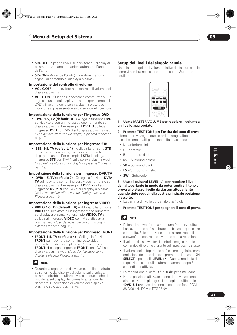 Italiano, Menu di setup del sistema 09, Setup dei livelli del singolo canale | Impostazione del controllo di volume, Impostazione della funzione per l’ingresso dvd, Impostazione della funzione per l’ingresso stb, Impostazione della funzione per l’ingresso dvr/tv, Impostazione della funzione per ingresso video, Impostazione della funzione per l’ingresso front | Pioneer VSX-C501-S User Manual | Page 93 / 108