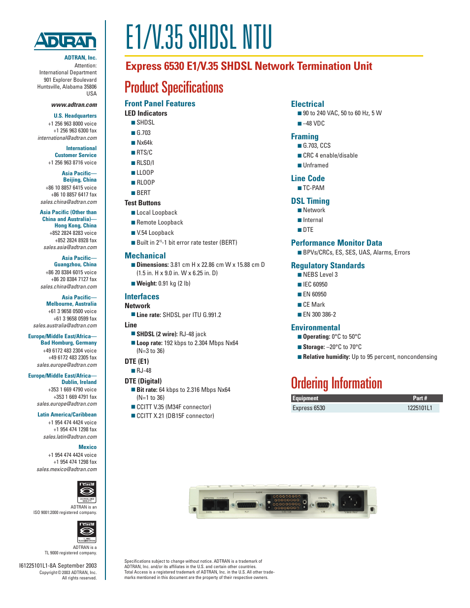 E1/v.35 shdsl ntu, Product specifications, Ordering information | Front panel features, Mechanical, Interfaces, Electrical, Framing, Line code, Dsl timing | ADTRAN 6530 User Manual | Page 2 / 2