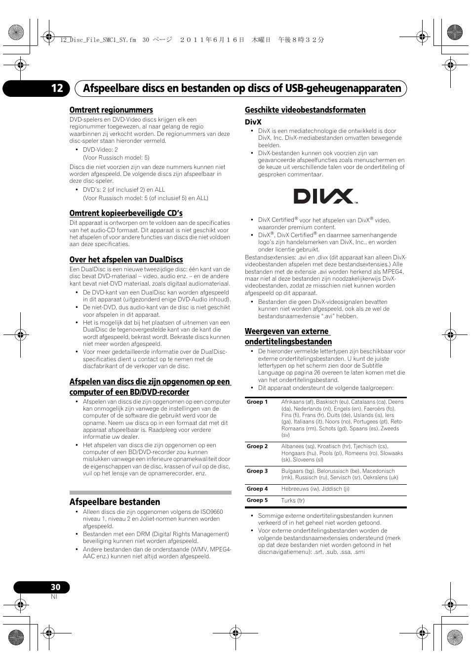 Afspeelbare bestanden, Omtrent regionummers, Omtrent kopieerbeveiligde cd’s | Over het afspelen van dualdiscs, Geschikte videobestandsformaten, Weergeven van externe ondertitelingsbestanden | Pioneer X-SMC1-K User Manual | Page 106 / 156