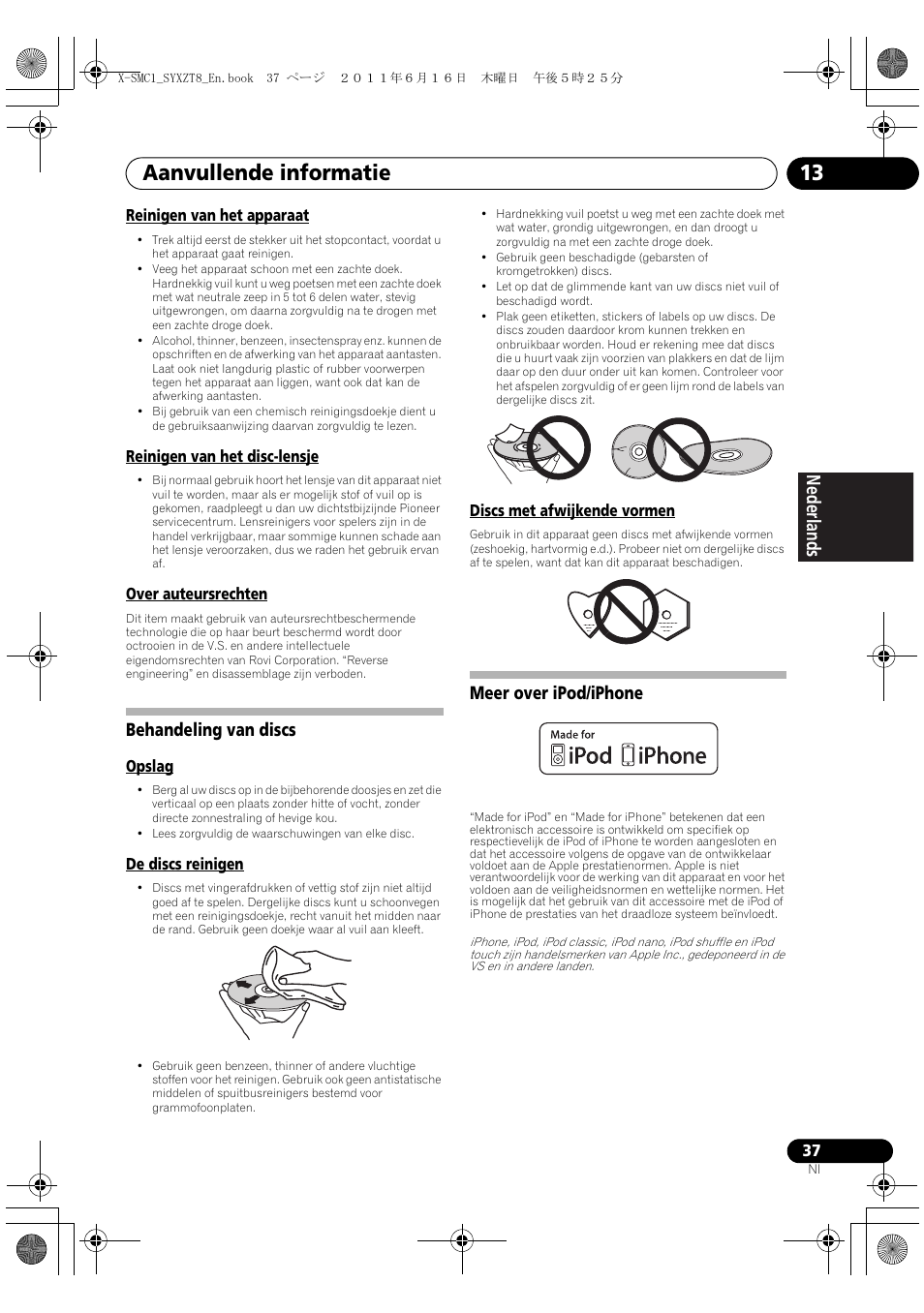Behandeling van discs meer over ipod/iphone, Aanvullende informatie 13, Deutsch italiano nederlands pyccкий | Behandeling van discs, Meer over ipod/iphone | Pioneer X-SMC1-K User Manual | Page 113 / 156