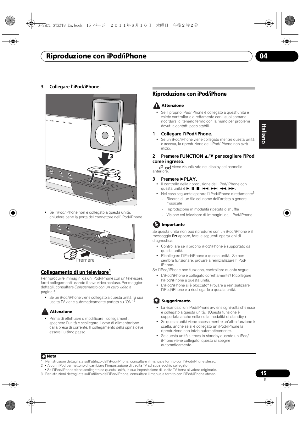 Collegamento di un televisore, Riproduzione con ipod/iphone, Riproduzione con ipod/iphone 04 | Deutsch italiano nederlands pyccкий | Pioneer X-SMC1-K User Manual | Page 53 / 156