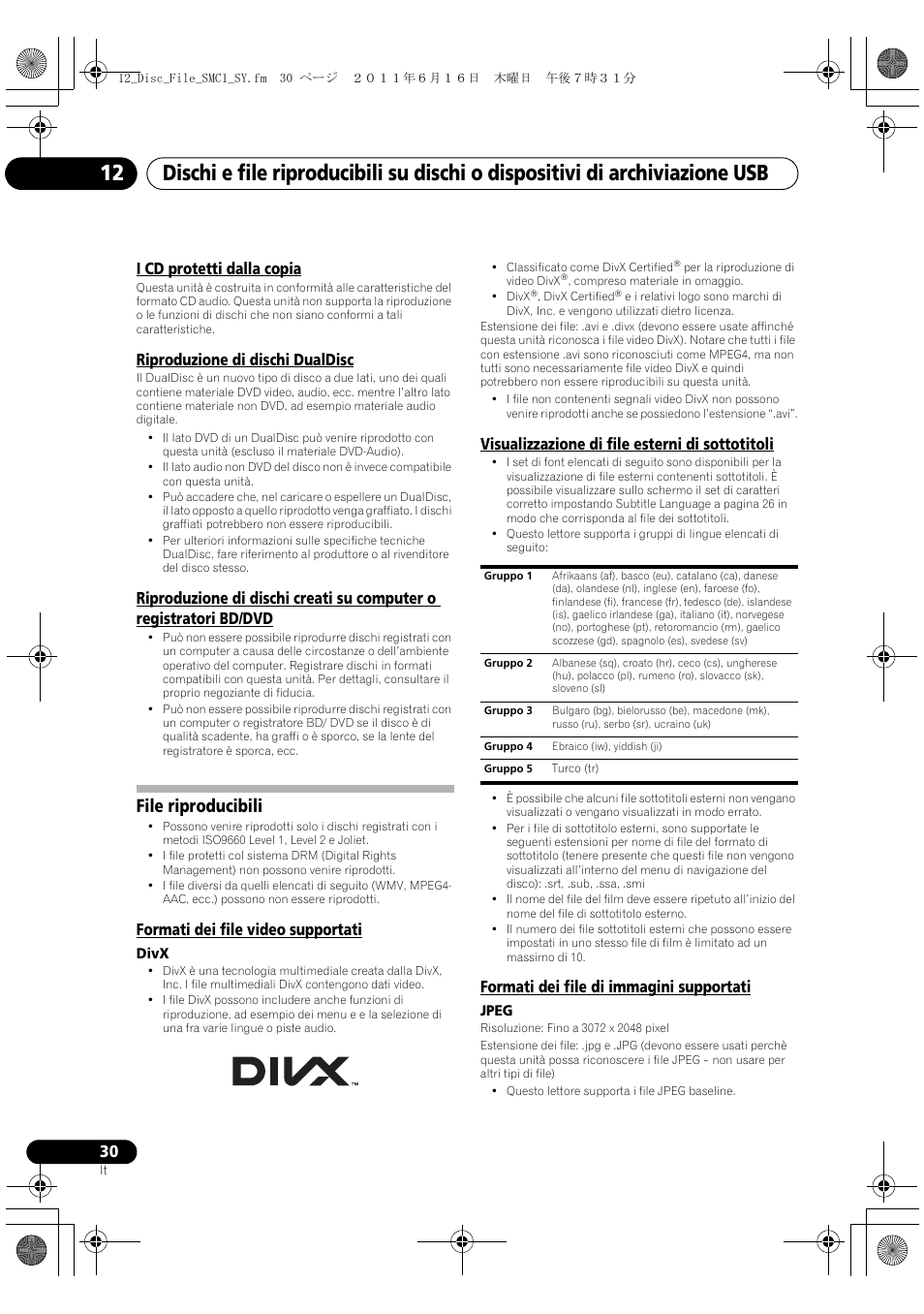 File riproducibili, I cd protetti dalla copia, Riproduzione di dischi dualdisc | Formati dei file video supportati, Visualizzazione di file esterni di sottotitoli, Formati dei file di immagini supportati | Pioneer X-SMC1-K User Manual | Page 68 / 156