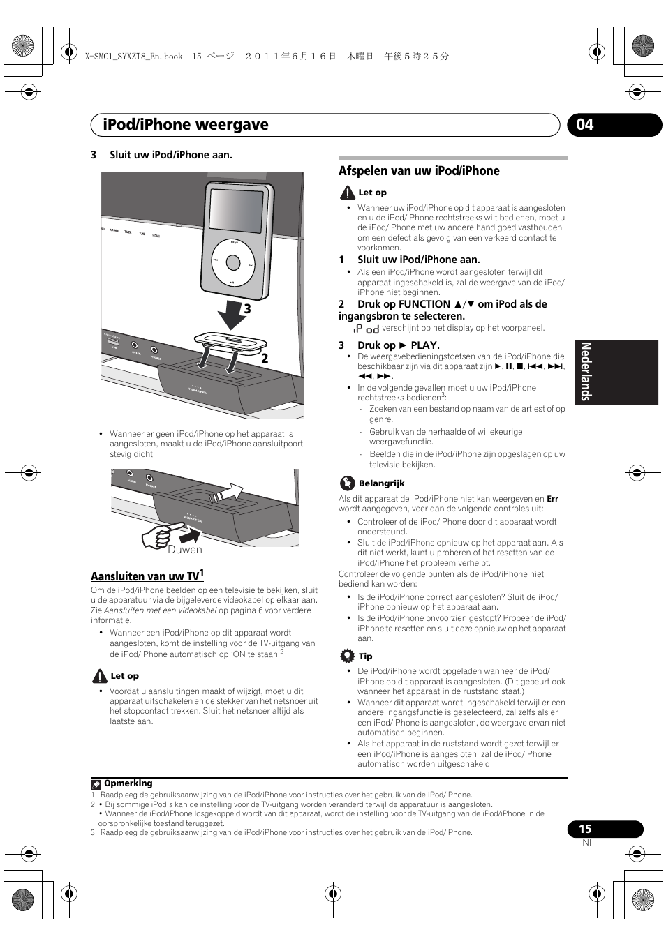 Aansluiten van uw tv, Afspelen van uw ipod/iphone, Ipod/iphone weergave 04 | Deutsch italiano nederlands pyccкий | Pioneer X-SMC1-K User Manual | Page 91 / 156