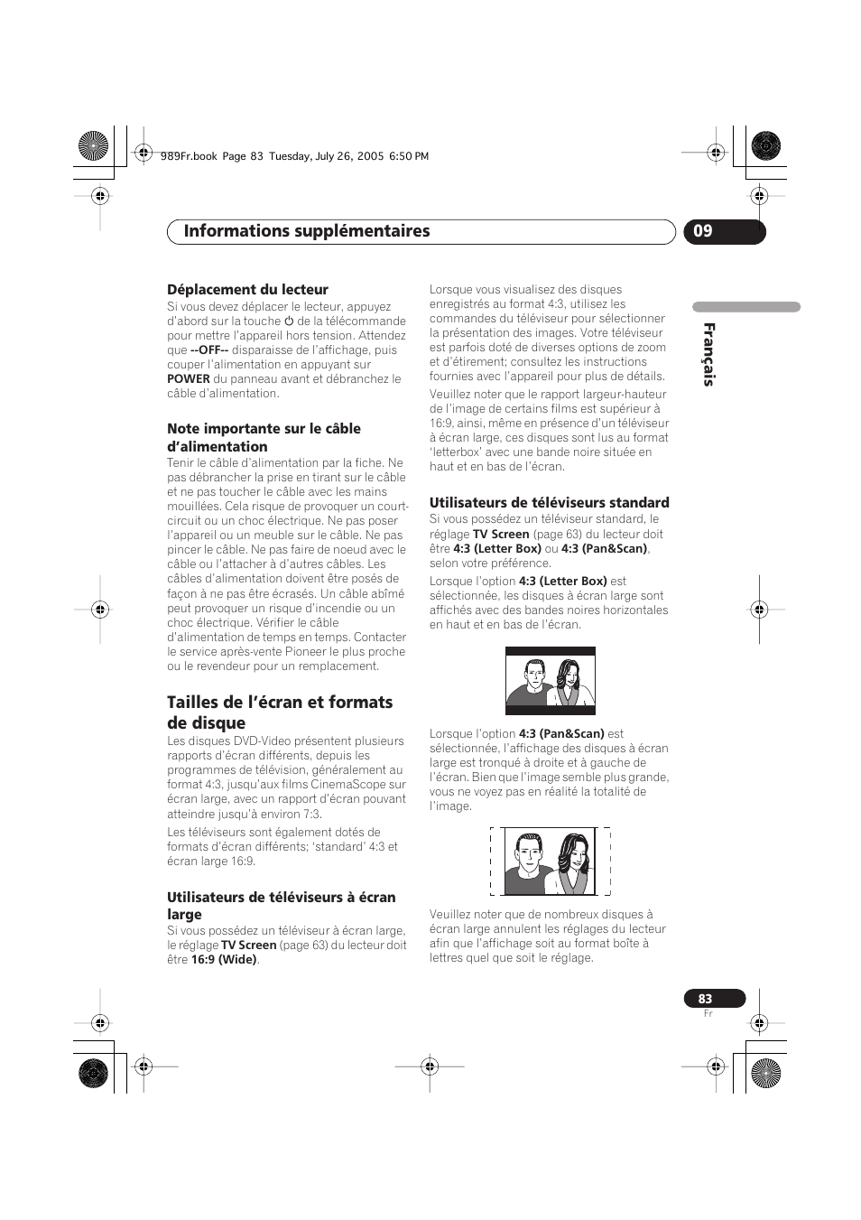 Déplacement du lecteur, Note importante sur le câble d’alimentation, Tailles de l’écran et formats de disque | Utilisateurs de téléviseurs à écran large, Utilisateurs de téléviseurs standard, Informations supplémentaires 09 | Pioneer DV-989AVi-S User Manual | Page 83 / 204
