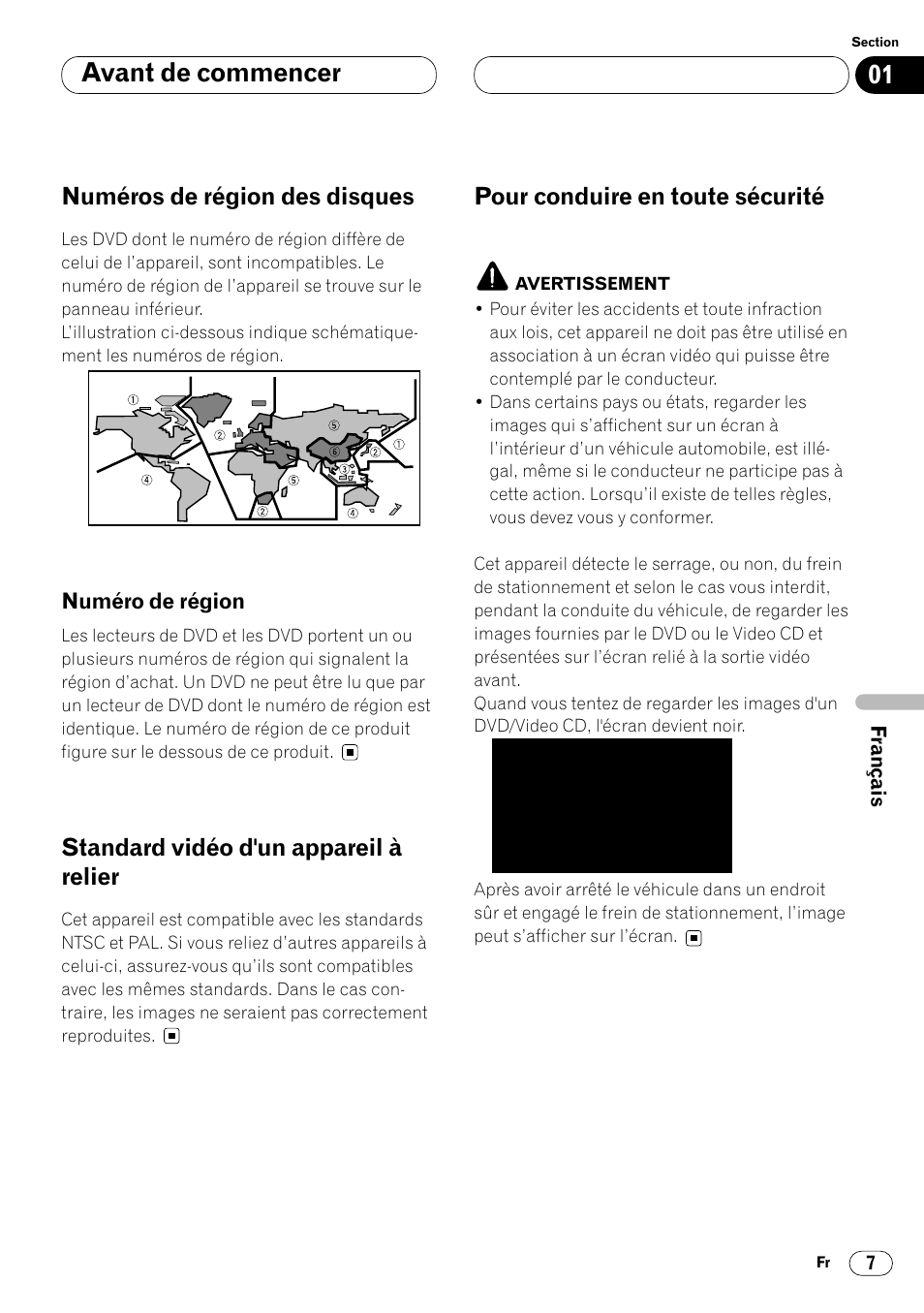 Numéros de région des disques 7, Numéro de région 7, Avant de commencer | Numéros de région des disques, Standard vidéo d'un appareil à relier, Pour conduire en toute sécurité | Pioneer DVH-P7000R User Manual | Page 107 / 204