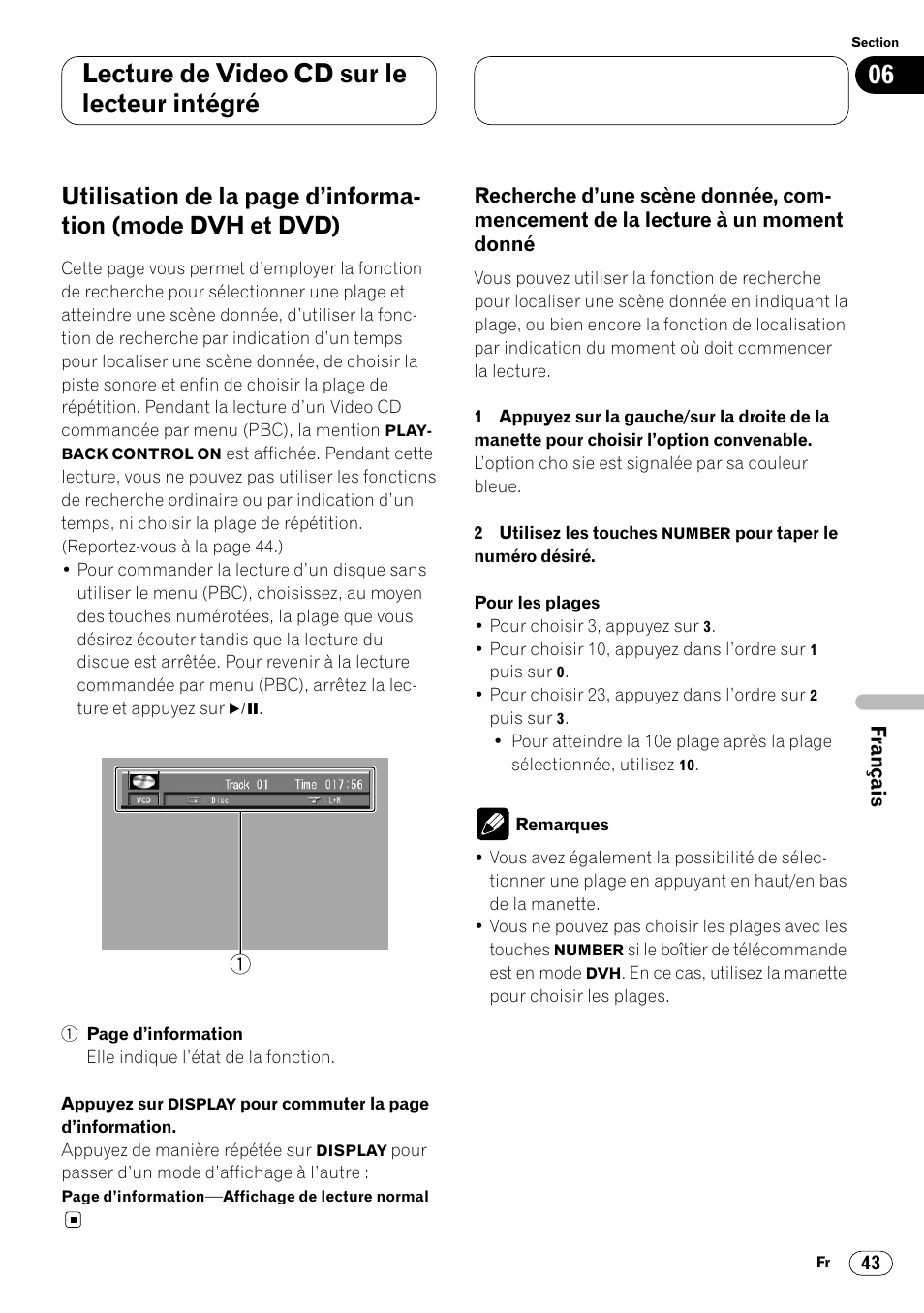 Mode dvh et dvd) 43 • recherche d’une scène donnée, Commencement de la lecture à un moment donné 43, Lecture de video cd sur le lecteur intégré | Pioneer DVH-P7000R User Manual | Page 143 / 204