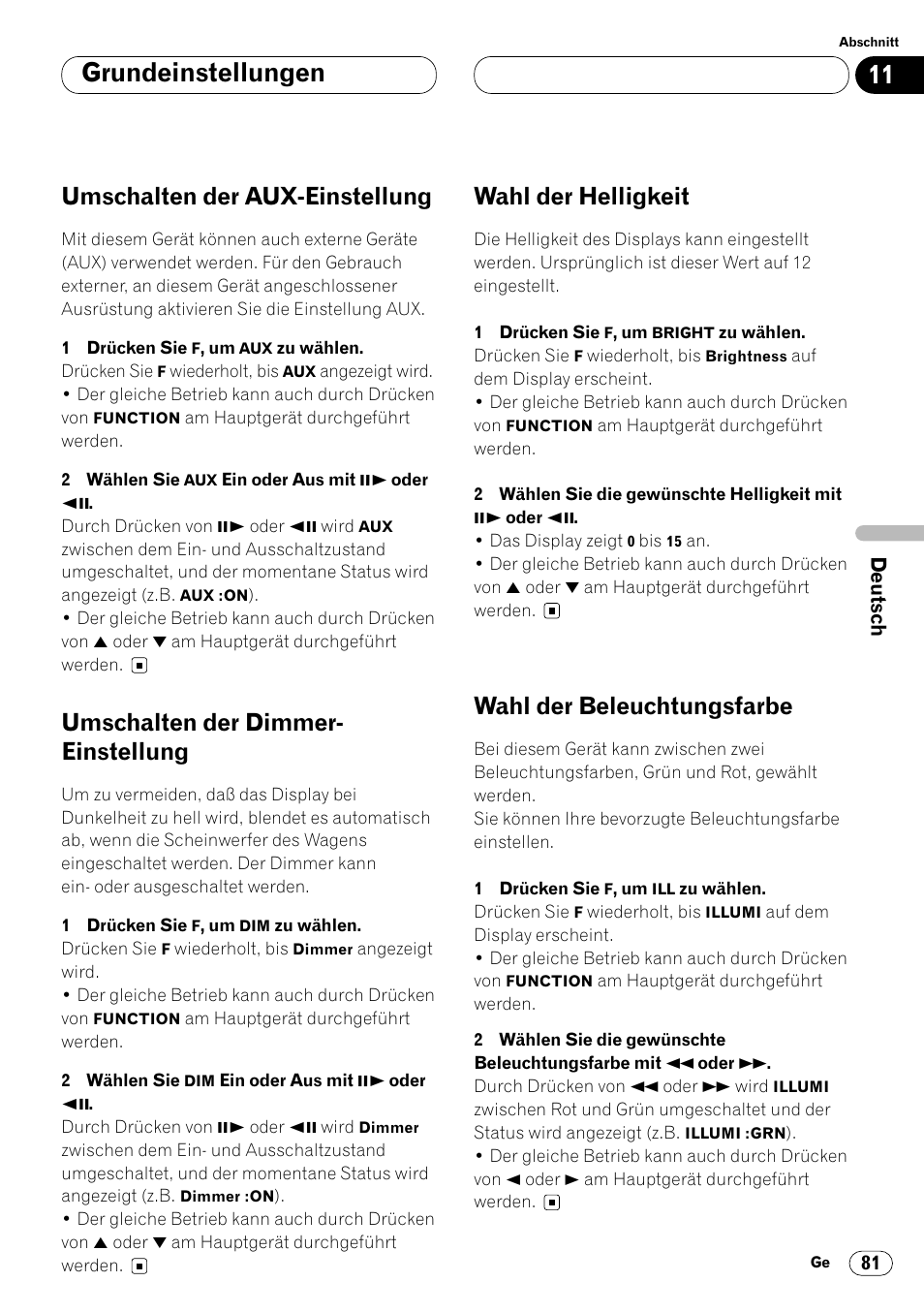 Grundeinstellungen, Umschalten der aux-einstellung, Umschalten der dimmer- einstellung | Wahl der helligkeit, Wahl der beleuchtungsfarbe | Pioneer DVH-P7000R User Manual | Page 81 / 204
