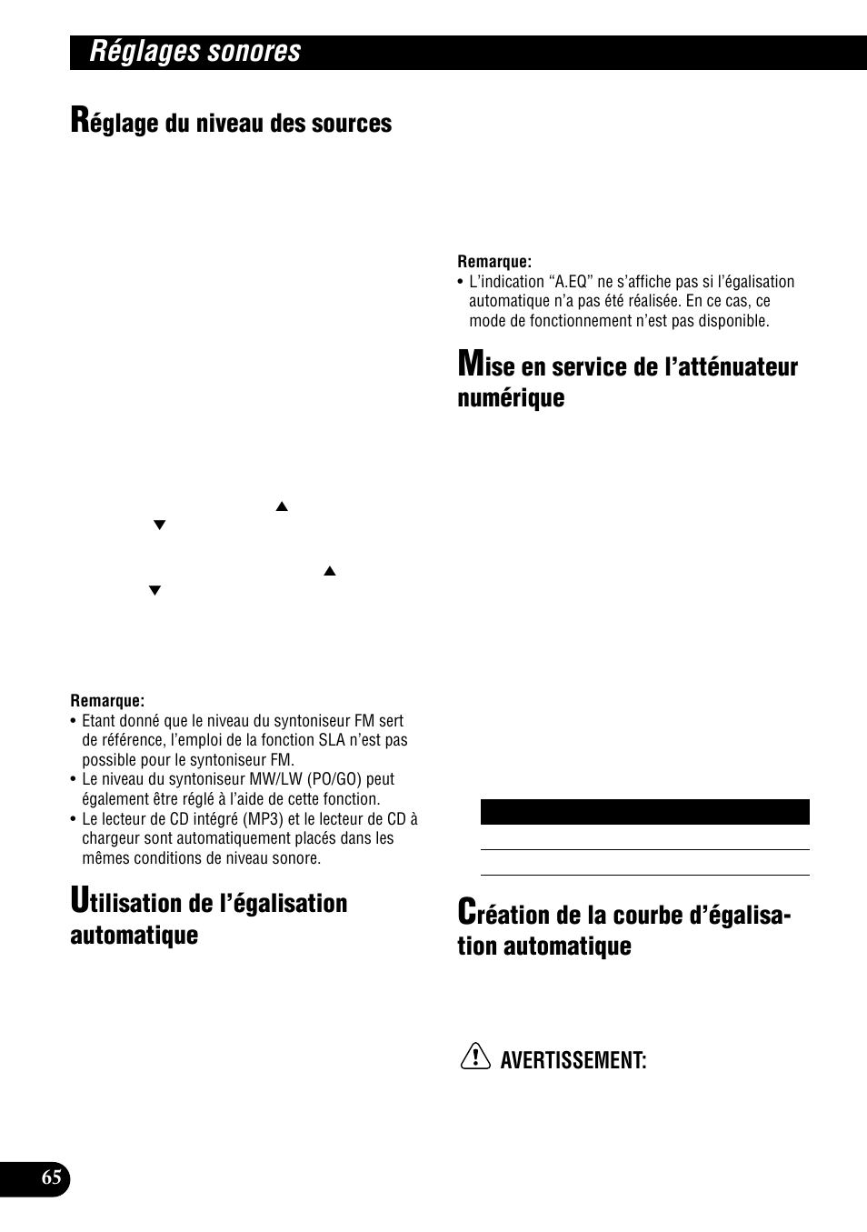 Automatique, Réglages sonores, Églage du niveau des sources | Tilisation de l’égalisation automatique, Ise en service de l’atténuateur numérique, Réation de la courbe d’égalisa- tion automatique, Avertissement | Pioneer DEH-P900HDD User Manual | Page 152 / 176